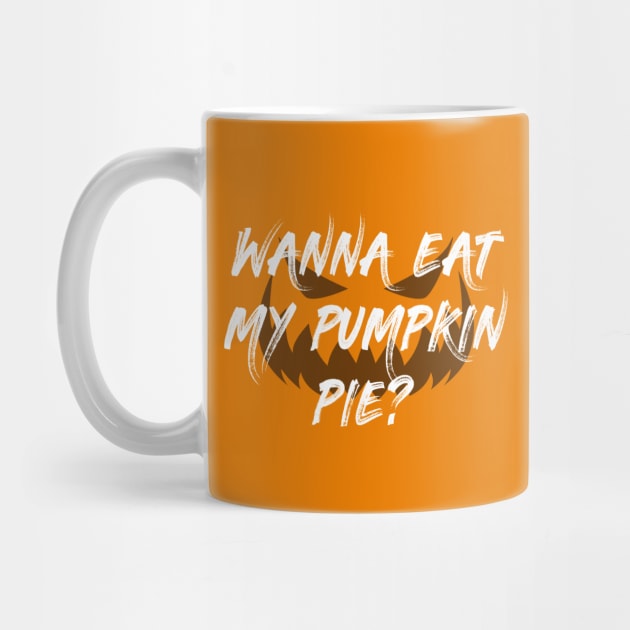Wanna Eat My Pumpkin Pie? by sexpositive.memes